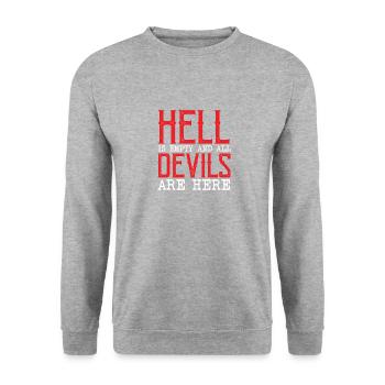 Hell is empty and all the devils are here - Unisex Sweatshirt - salt & pepper - Front - Alina (178cm) & Michal (187cm)