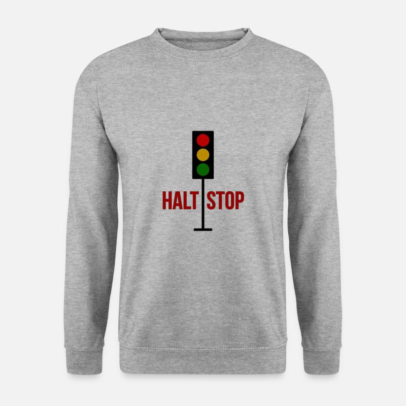 Traffic light, stop stop! - Unisex Sweatshirt - salt & pepper