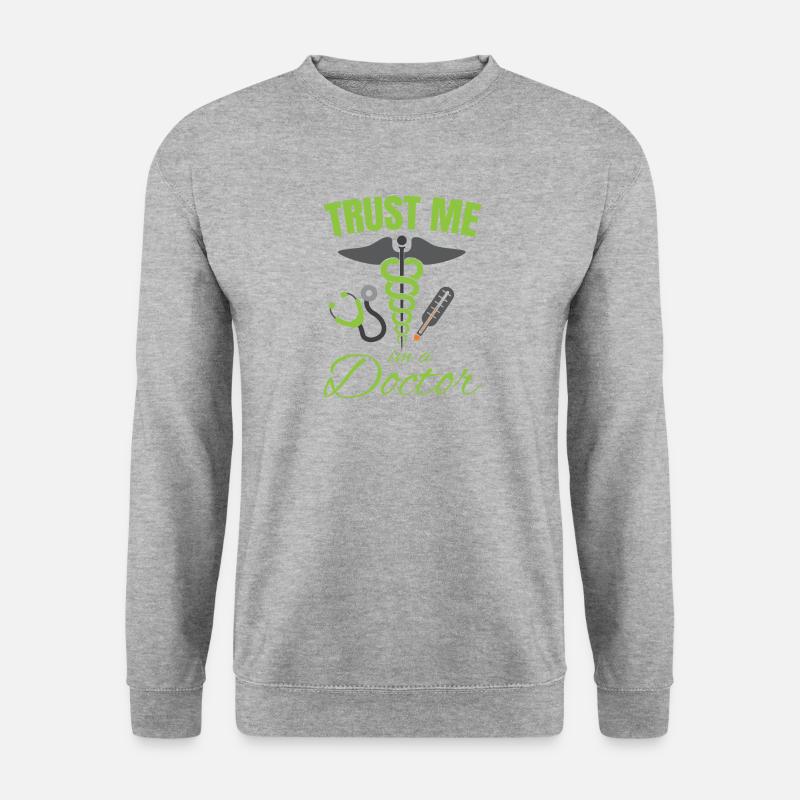 Trust Me Im A Doctor Clothing, Geschenk, Geschenki - Unisex Pullover - Weißgrau meliert