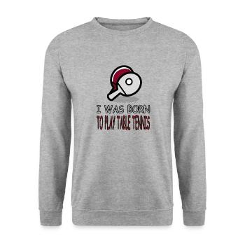 Play table tennis Table tennis Gift idea - Unisex Sweatshirt - salt & pepper - Front - Alina (178cm) & Michal (187cm)