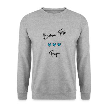 BONNE FÊTE PAPA. PAPA. FÊTE DES PÈRES. BONNE FÊTE - Sweat-shirt Unisexe - gris chiné - Devant - Alina (178cm) & Michal (187cm)