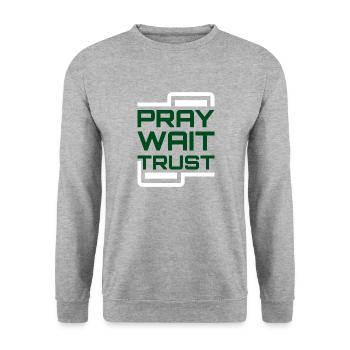 Pray Wait Trust - Unisex Sweatshirt - salt & pepper - Front - Alina (178cm) & Michal (187cm)