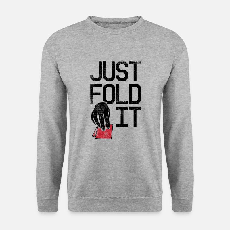Just Fold It Pokerspieler - Unisex Pullover - Weißgrau meliert