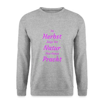 Herbst Herbstlich Natur Umwelt - Unisex Pullover - Weißgrau meliert - Vorne - Alina (178cm) & Michal (187cm)