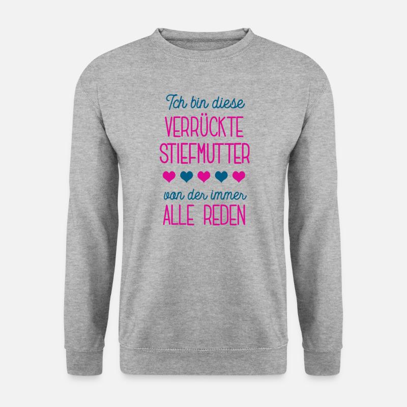 Verrückte Stiefmutter Stiefmama Ehefrau Partnerin - Unisex Pullover - Weißgrau meliert