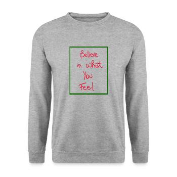 Believe in what you feel - Unisex Sweatshirt - salt & pepper - Front - Alina (178cm) & Michal (187cm)