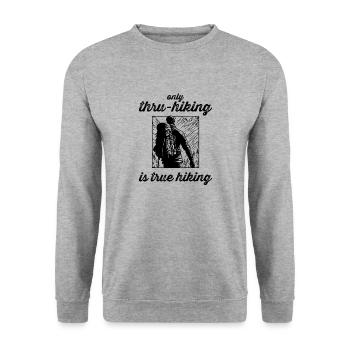 only thru-hiking is true hiking - Unisex Sweatshirt - salt & pepper - Front - Alina (178cm) & Michal (187cm)