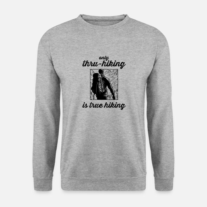 only thru-hiking is true hiking - Unisex Pullover - Weißgrau meliert