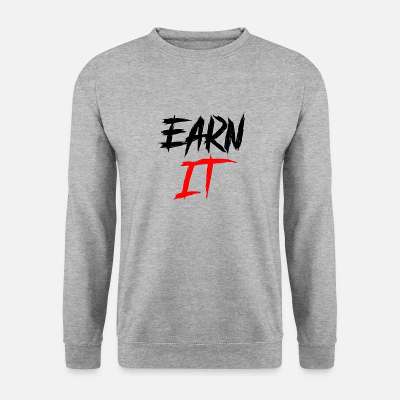 earn it - Unisex Pullover - Weißgrau meliert