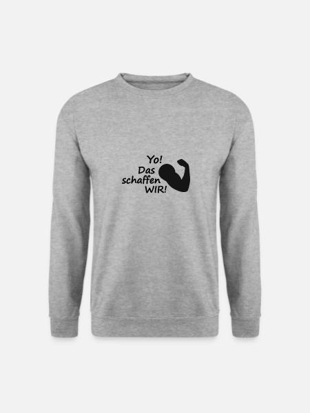 Yo, das schaffen WIR! - Unisex Pullover - Weißgrau meliert