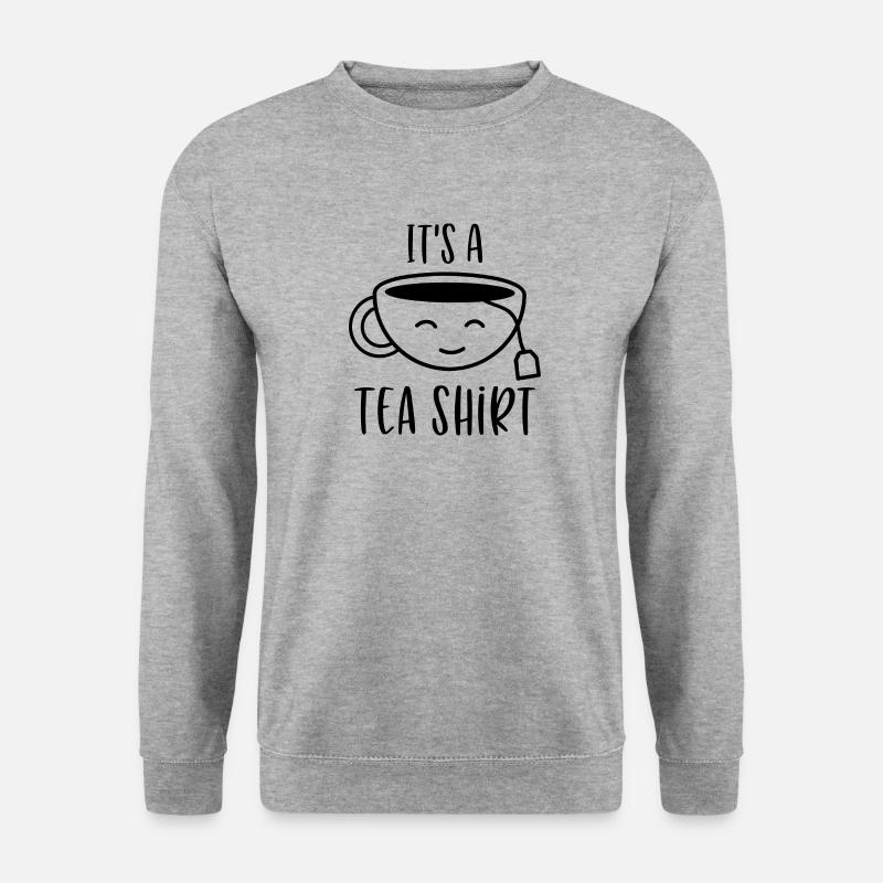 Its a tea shirt - Unisex Sweatshirt - salt & pepper