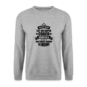 on sait qu'on est un super coach - Sweat-shirt Unisexe - gris chiné - Devant - Alina (178cm) & Michal (187cm)