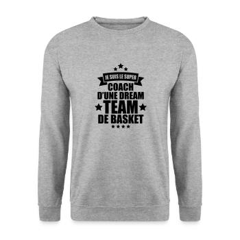 je suis le super coach d'une dream team de basket - Sweat-shirt Unisexe - gris chiné - Devant - Alina (178cm) & Michal (187cm)
