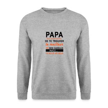 Papa nous avons essayé de te trouver le cadeaux - Sweat-shirt Unisexe - gris chiné - Devant - Alina (178cm) & Michal (187cm)