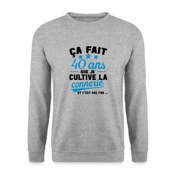40 ans que je cultive la connerie anniversaire - Sweat-shirt Unisexe - gris chiné - Devant - Alina (178cm) & Michal (187cm)