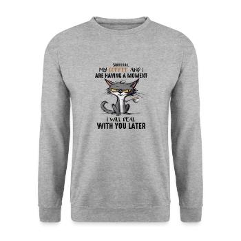 My Coffee and i having a Moment I will Deal... - Unisex Pullover - Weißgrau meliert - Vorne - Alina (178cm) & Michal (187cm)