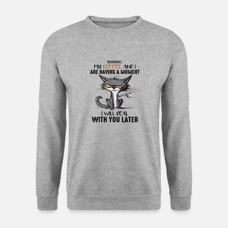 My Coffee and i having a Moment I will Deal... - Unisex Pullover - Weißgrau meliert