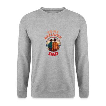To My Reliable Dad , Happy Fathers Day - Unisex Sweatshirt - salt & pepper - Front - Alina (178cm) & Michal (187cm)