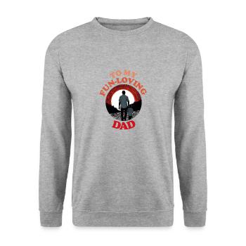 To My Fun-loving Dad , Happy Fathers Day - Unisex Sweatshirt - salt & pepper - Front - Alina (178cm) & Michal (187cm)