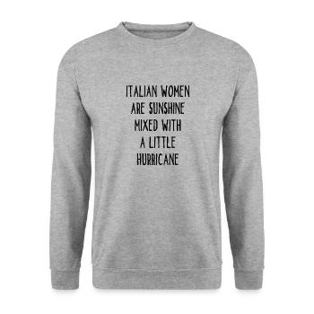 Italian Women Are Sunshine Mixed With A Hurricane - Unisex Sweatshirt - salt & pepper - Front - Alina (178cm) & Michal (187cm)