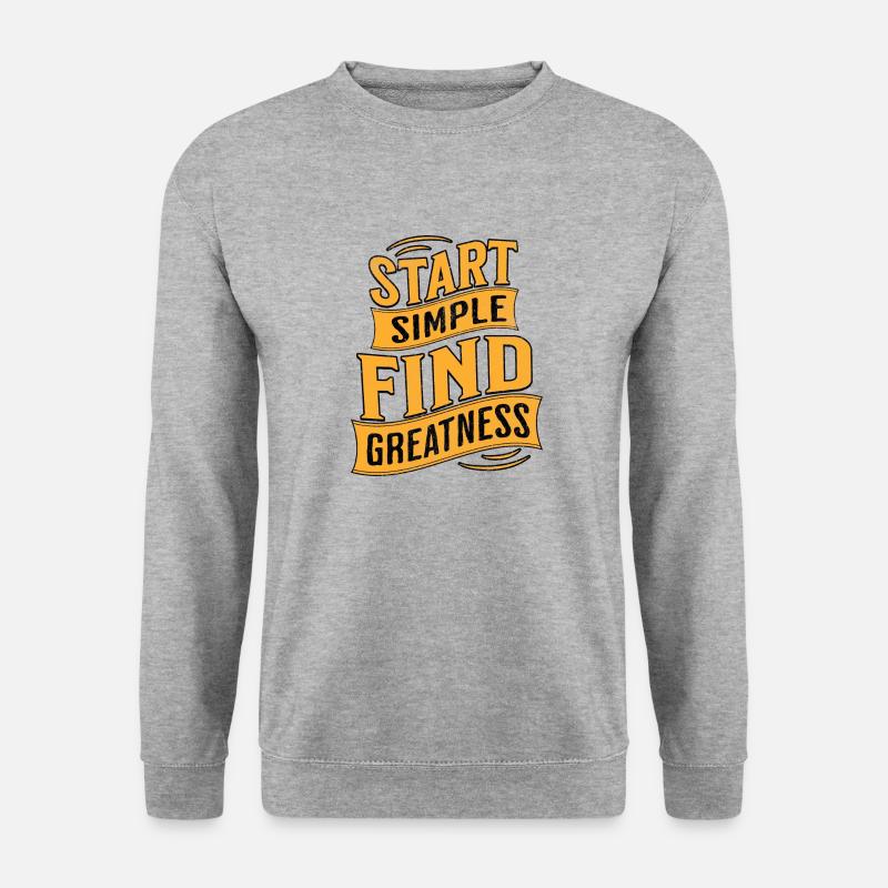 Commencez simplement – trouvez l’excellence - Sweat-shirt Unisexe - gris chiné