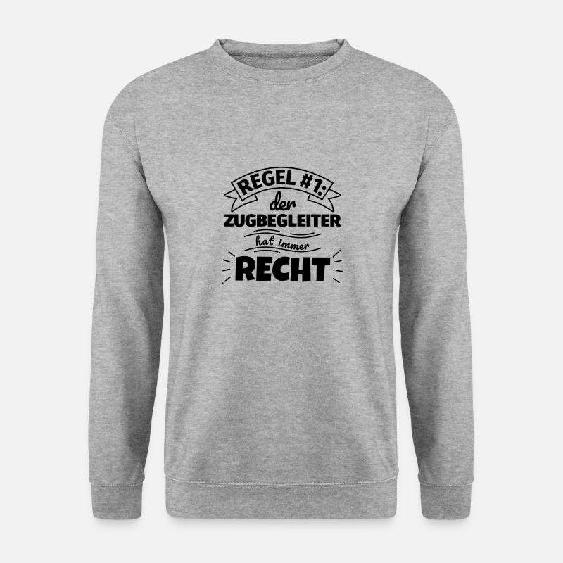 Zugbegleiter Geschenke – Hat immer Recht - Unisex Pullover - Weißgrau meliert