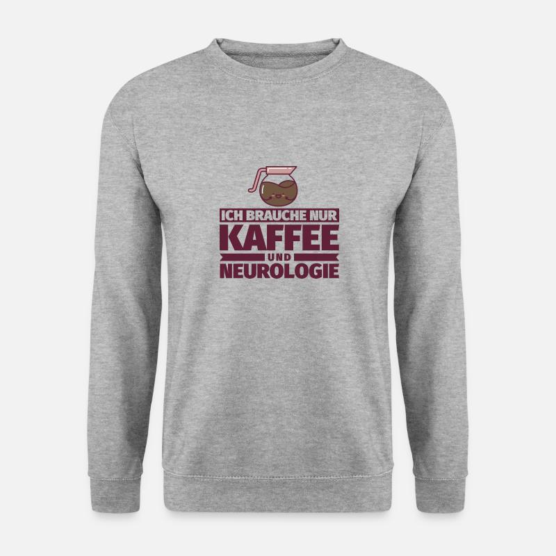 Ich brauche nur Kaffee und Neurologie - Unisex Pullover - Weißgrau meliert