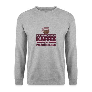 Ich brauche nur Kaffee und Paläoökologie - Unisex Pullover - Weißgrau meliert - Vorne - Alina (178cm) & Michal (187cm)