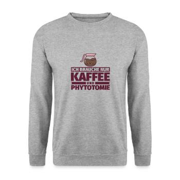 Ich brauche nur Kaffee und Phytotomie - Unisex Pullover - Weißgrau meliert - Vorne - Alina (178cm) & Michal (187cm)