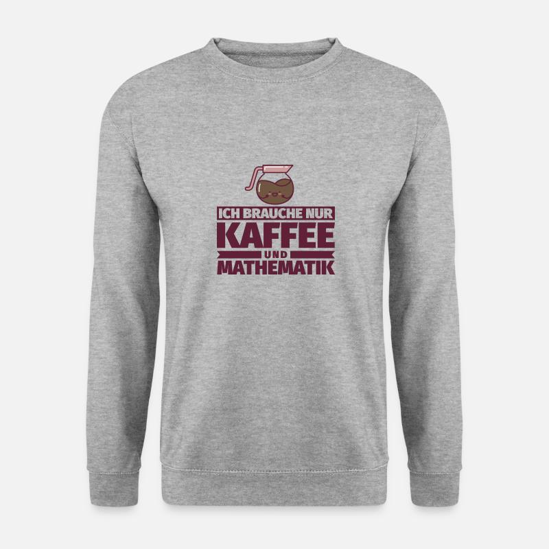 Ich brauche nur Kaffee und Mathematik - Unisex Pullover - Weißgrau meliert
