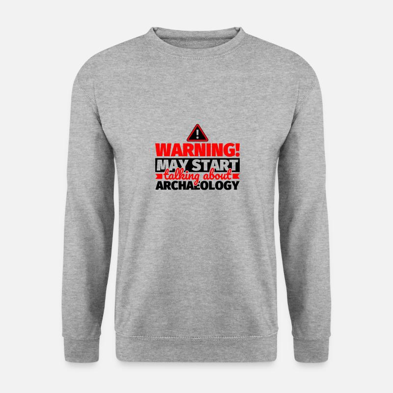 Archäologie lustiger Spruch - Unisex Pullover - Weißgrau meliert