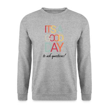 It's a Good Day To Ask Questions - Teacher - Unisex Sweatshirt - salt & pepper - Front - Alina (178cm) & Michal (187cm)