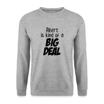 Albert est un peu un gros problème - Sweat-shirt Unisexe - gris chiné - Devant - Alina (178cm) & Michal (187cm)