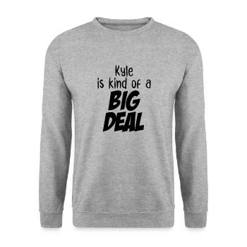 Kyle is Kind of a Big Deal - Unisex Sweatshirt - salt & pepper - Front - Alina (178cm) & Michal (187cm)