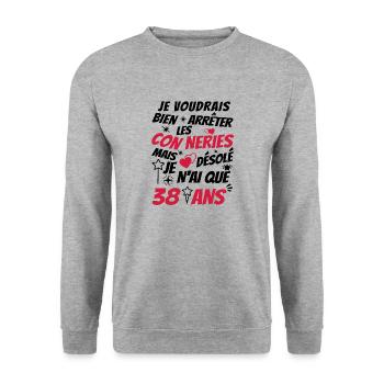 conneries 38 ans / cadeau anniversaire 38 ans - Sweat-shirt Unisexe - gris chiné - Devant - Alina (178cm) & Michal (187cm)