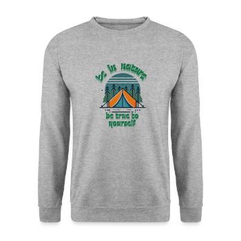 be in nature be trou to yourself - Unisex Sweatshirt - salt & pepper - Front - Alina (178cm) & Michal (187cm)