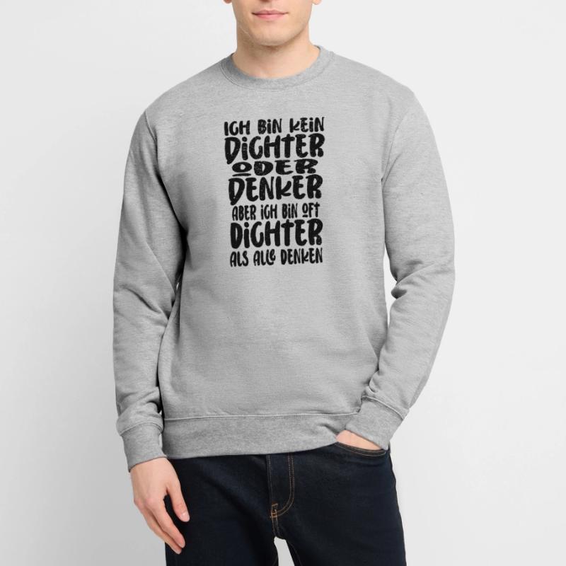 Ich Bin Kein Dichter Oder Denker Party Trinkspruch Unisex Pullover