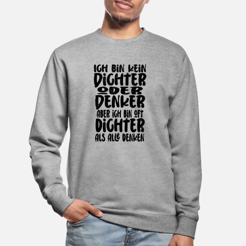 Ich Bin Kein Dichter Oder Denker Party Trinkspruch Unisex Pullover