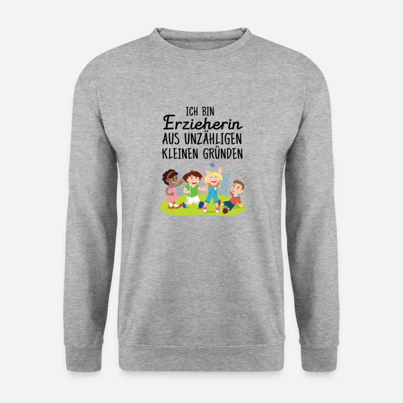 Ich Bin Erzieherin Aus Unzähligen Kleinen Gründen - Unisex Pullover - Weißgrau meliert