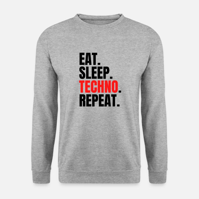 eat sleep techno repeat - Unisex Sweatshirt - salt & pepper