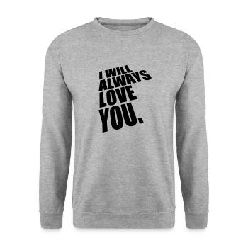 I will always love - Unisex Sweatshirt - salt & pepper - Front - Alina (178cm) & Michal (187cm)