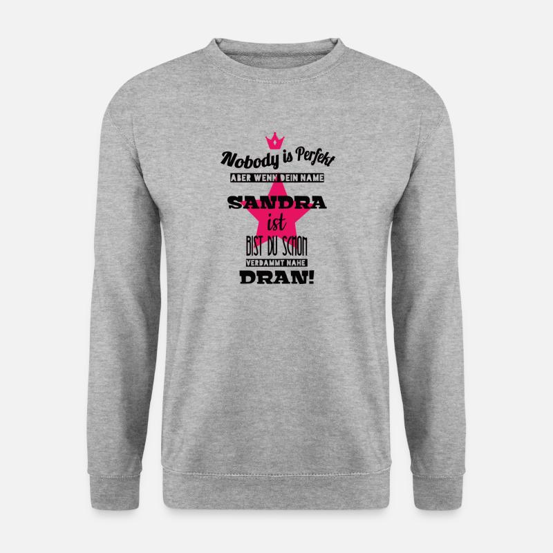 Sandra Vorname Frauennamen stolz geschenk coole - Unisex Pullover - Weißgrau meliert