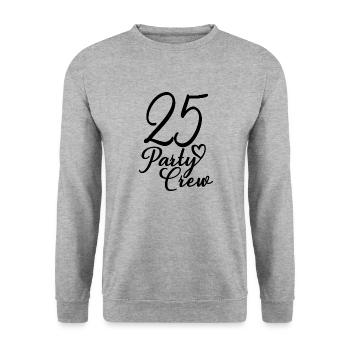 25 Party Crew 25th Birthday Party 25 Years Old - Unisex Sweatshirt - salt & pepper - Front - Alina (178cm) & Michal (187cm)