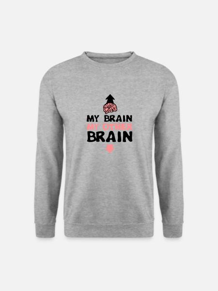 my other brain brain brain expression - Unisex Sweatshirt - salt & pepper