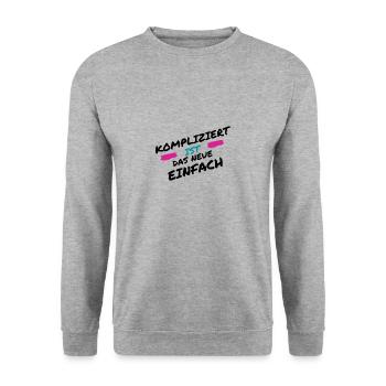 Kompliziert ist das neue Einfach - Unisex Pullover - Weißgrau meliert - Vorne - Alina (178cm) & Michal (187cm)