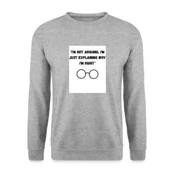 I m not arguing I m just explaining why I m right - Sweat-shirt Unisexe - gris chiné - Devant - Alina (178cm) & Michal (187cm)