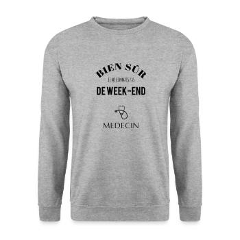 Je connais pas de weekend je suis médecin - Sweat-shirt Unisexe - gris chiné - Devant - Alina (178cm) & Michal (187cm)