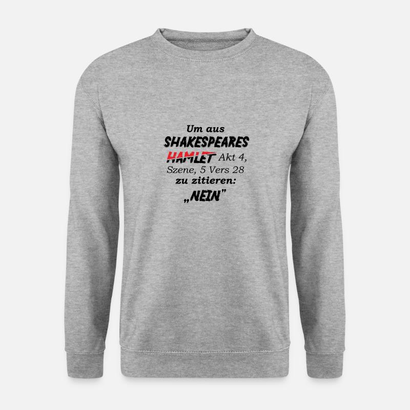 Shakespeare lustiges Hamlet Zitat Nein - Unisex Pullover - Weißgrau meliert