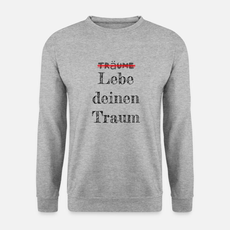 Lebe deinen Traum! - Unisex Pullover - Weißgrau meliert