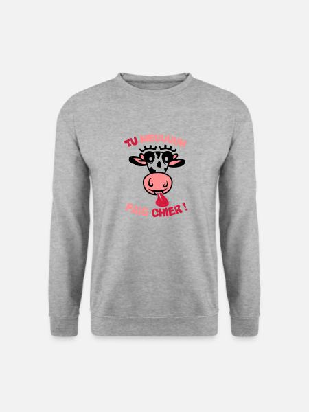 tu meuh fais chier vache expression - Sweat-shirt Unisexe - gris chiné